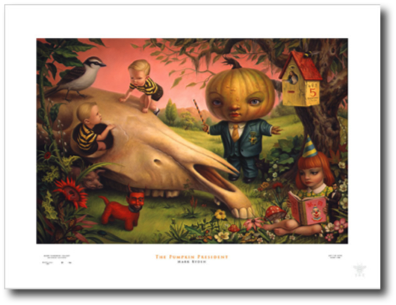 The Pumpkin President
Mark Ryden, 2008
25” x 33” The Pumpkin President
Mark Ryden, 2008
25” x 33”